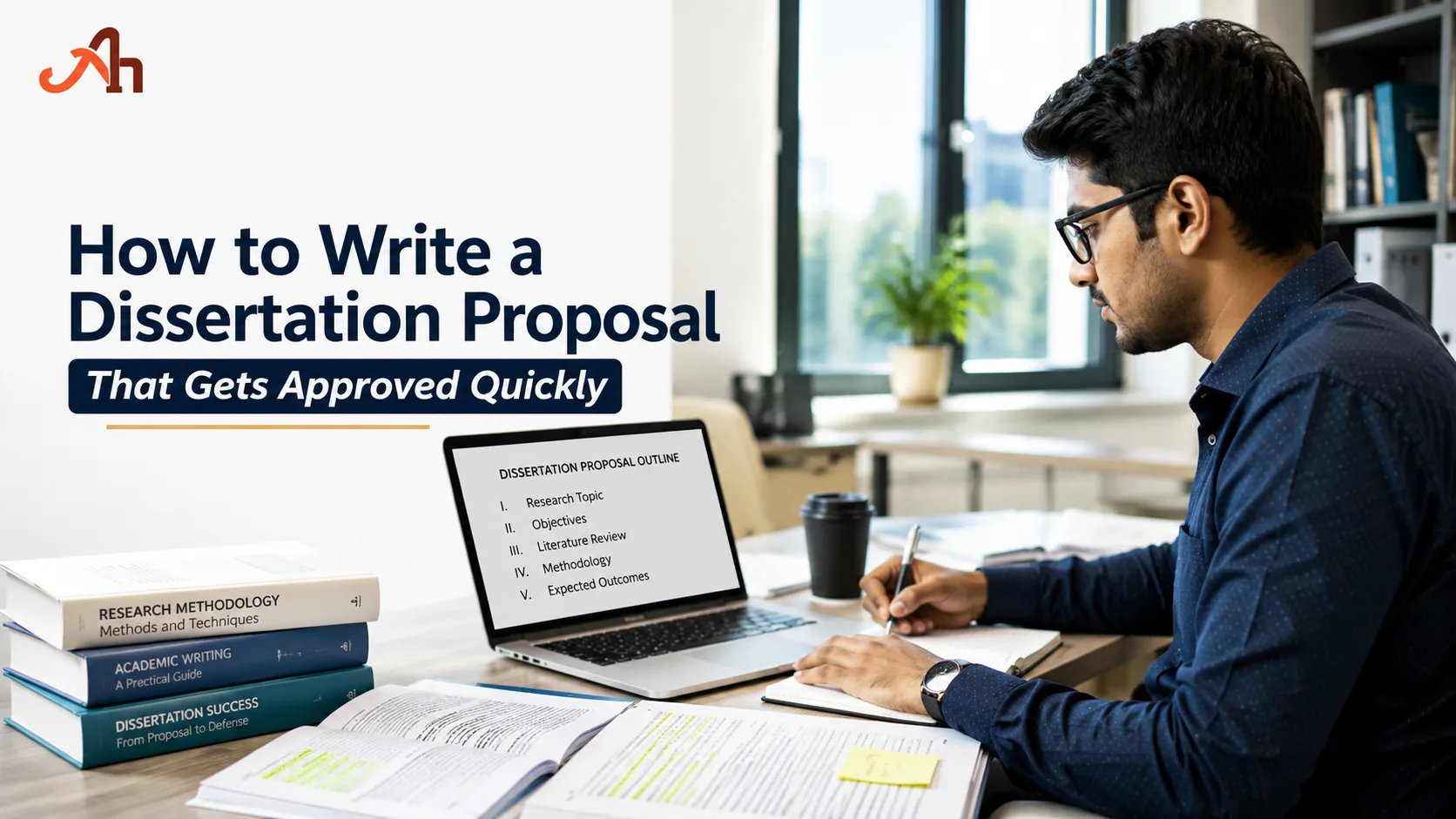 How to Write a Dissertation Proposal That Gets Approved Quickly